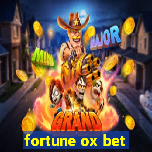 fortune ox bet